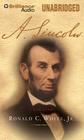 A. Lincoln: A Biography By Ronald C. White, Bill Weideman (Read by) Cover Image