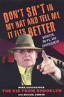 Don't Shit in My Hat and Tell Me It Fits: Unedited, Un-PC, and Unapologetic By Mike Caracciolo, Michael Benson (With) Cover Image