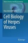 Cell Biology of Herpes Viruses (Advances in Anatomy #223) By Klaus Osterrieder (Editor) Cover Image