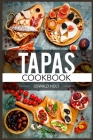 Tapas Cookbook By Oswald Holt Cover Image