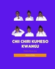 Chii Chiri Kumeso Kwangu? By Sarura Kids Cover Image