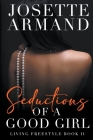 Seductions of a Good Girl By Josette Armand Cover Image