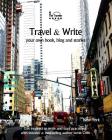 Travel & Write Your Own Book, Blog and Stories - New York: Get Inspired to Write and Start Practicing Cover Image
