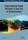 International Trade Policies in the Era of Globalization Cover Image