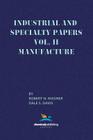 Industrial and Specialty Papers, Volume 2, Manufacture By Robert H. Mosher, Dale S. Davis Cover Image