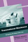 Transnational Blackness: Navigating the Global Color Line (Critical Black Studies) By M. Marable (Editor), Vanessa Agard-Jones (Editor) Cover Image