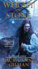 Weight of Stone: Book Two of the Vineart War By Laura Anne Gilman Cover Image