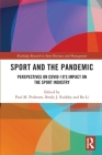 Sport and the Pandemic: Perspectives on Covid-19's Impact on the Sport Industry (Routledge Research in Sport Business and Management) By Paul M. Pedersen (Editor), Brody J. Ruihley (Editor), Bo Li (Editor) Cover Image