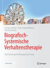 Biografisch-Systemische Verhaltenstherapie: Tools Für Die Psychotherapeutische Praxis By Gerhard Zarbock, Paula-Sophie Wilckens, Nicolai Semmler Cover Image