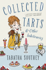 Collected Tarts and Other Indelicacies By Tabatha Southey Cover Image