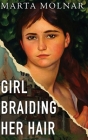 Girl Braiding Her Hair Cover Image