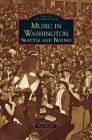 Music in Washington: Seattle and Beyond By Peter Blecha Cover Image