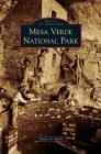 Mesa Verde National Park By Duane a. Smith Cover Image