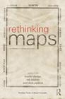 Rethinking Maps: New Frontiers in Cartographic Theory (Routledge Studies in Human Geography) By Martin Dodge (Editor), Rob Kitchin (Editor), Chris Perkins (Editor) Cover Image