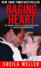 Raging Heart: The Intimate Story of the Tragic Marriage of O.J. and Nicole Brown Simpson By Sheila Weller Cover Image