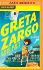 Greta Zargo and the Death Robots from Outer Space By A. F. Harrold, Cameron Stewart (Read by) Cover Image