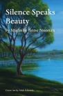 Silence Speaks Beauty By Michelle Anne Noonan Cover Image
