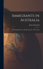 Immigrants in Australia: a Demographic Survey Based Upon the 1954 Census By Jerzy Zubrzycki Cover Image