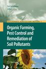 Organic Farming, Pest Control and Remediation of Soil Pollutants (Sustainable Agriculture Reviews #1) By Eric Lichtfouse (Editor) Cover Image