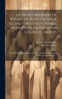 Les Noels Bressans De Bourg, De Pont-de-vaux Et Des Paroisses Voisines, Augmentés De Plusieurs Couplets Inédits: Suivis De Six Noels Bugistes, De Troi Cover Image