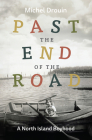 Past the End of the Road: A North Island Boyhood Cover Image