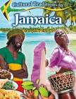 Cultural Traditions in Jamaica (Cultural Traditions in My World) By Lynn Peppas Cover Image