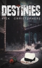 Destinies By Nick Christophers Cover Image