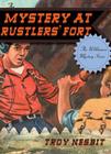 The Mystery at Rustlers' Fort (Wilderness Mystery) Cover Image