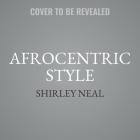 Afrocentric Style: A Celebration of Blackness & Identity in Pop Culture Cover Image
