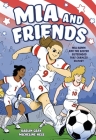 Mia and Friends: Mia Hamm and the Soccer Sisterhood that Changed History Cover Image