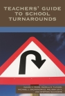 Teachers' Guide to School Turnarounds By Daniel L. Duke, Pamela D. Tucker, Michael J. Salmonowicz Cover Image