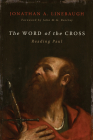 The Word of the Cross: Reading Paul Cover Image