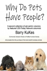 Why Do Pets Have People? By Barry Kukes Cover Image