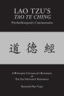 LAO TZU'S TAO TE CHING Psychotherapeutic Commentaries: The Tao Virtuosity Experience Cover Image