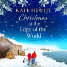 Christmas at the Edge of the World By Kate Hewitt, Lucy Rayner (Read by) Cover Image