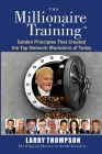 The Millionaire Training By Taylor Thompson, Ron Henley, Tonja Waring (Editor) Cover Image