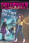 You Can't Come in Here! The Graphic Novel (You're Invited to a Creepover: The Graphic Novel #2) Cover Image