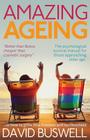 Amazing Ageing By David Buswell Cover Image