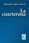 La cuarterona (Clásicos de la literatura) By Alejandro Tapia y Rivera Cover Image