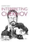 Interpreting Chekhov By Geoffrey Borny Cover Image
