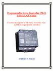 Programmable Logic Controller (PLC) Tutorial, GE Fanuc By Stephen Philip Tubbs, Stephen Philip Tubbs (Illustrator) Cover Image