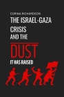 The Israel-Gaza Crisis and the Dust It Has Raised.: Chaos At The Red Sea, The U.S and UK Attacks, Impact of the Crisis on the Global Economy and South Cover Image