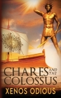 Chares And The Colossus Cover Image