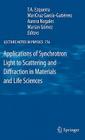 Applications of Synchrotron Light to Scattering and Diffraction in Materials and Life Sciences (Lecture Notes in Physics #776) By T. a. Ezquerra (Editor), Mari Cruz Garcia-Gutierrez (Editor), Aurora Nogales (Editor) Cover Image