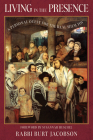Living in the Presence: A Personal Quest for the Baal Shem Tov Cover Image