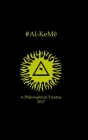 #Al-KeMe: A Philosophical Treatise 2017 By Briggs B. Cunningham Cover Image