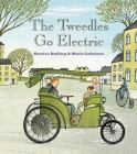 The Tweedles Go Electric By Monica Kulling, Marie Lafrance Cover Image