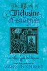 The Book of Melusine of Lusignan: In History, Legend and Romance By Gareth Knight Cover Image