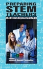 Preparing STEM Teachers By Joanne E. Goodell (Editor), Selma Koç (Editor) Cover Image