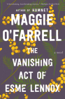 The Vanishing Act Of Esme Lennox By Maggie O'Farrell Cover Image